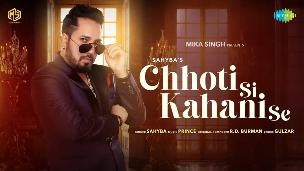 Chhoti Si Kahani Se Lyrics - Mika Singh