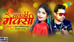 Lalki Maxi Lyrics - Lado Madheshiya & Khushbu Tiwari 