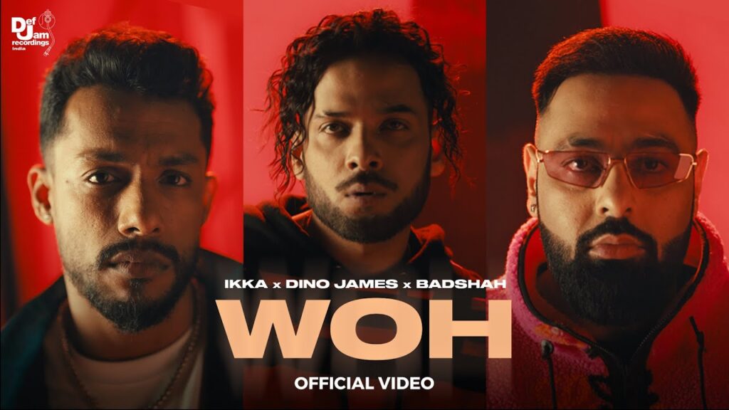 WOH LYRICS - Ikka x Dino James x Badshah WOH LYRICS - Ikka x Dino James x Badshah