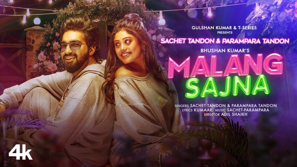 MALANG SAJNA LYRICS - Sachet Tandon & Parampara Tandon MALANG SAJNA LYRICS - Sachet Tandon & Parampara Tandon