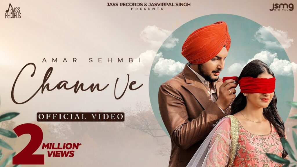 Chann Ve Lyrics - Amar Sehmbi & Isher Gill