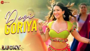 DESI GORIYA LYRICS - LUCKY | SUNNY LEONE