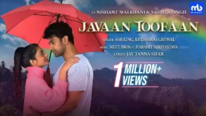 JAVAAN TOOFAAN LYRICS ,ASH KING | KHUSHBOO GREWAL 