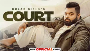COURT LYRICS - GULAB SIDHU 