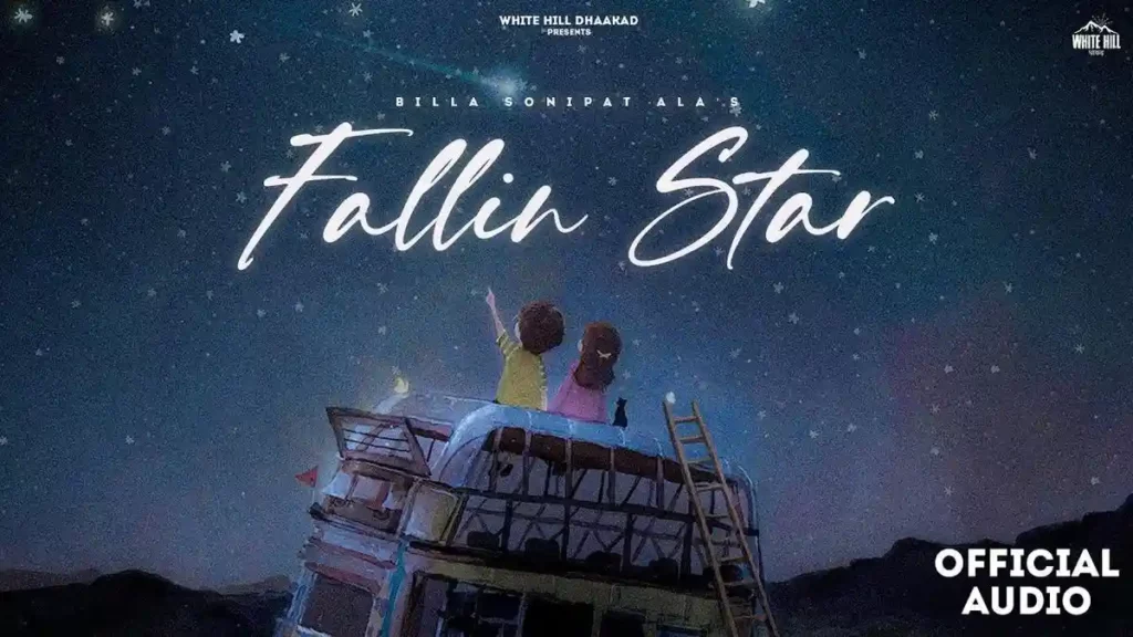 FALLIN STAR LYRICS - BILLA SONIPAT ALA