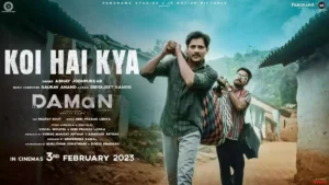 KOI HAI KYA LYRICS - ABHAY JODHPURKAR | DAMAN