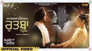 RUTBA LYRICS , SATINDER SARTAAJ 