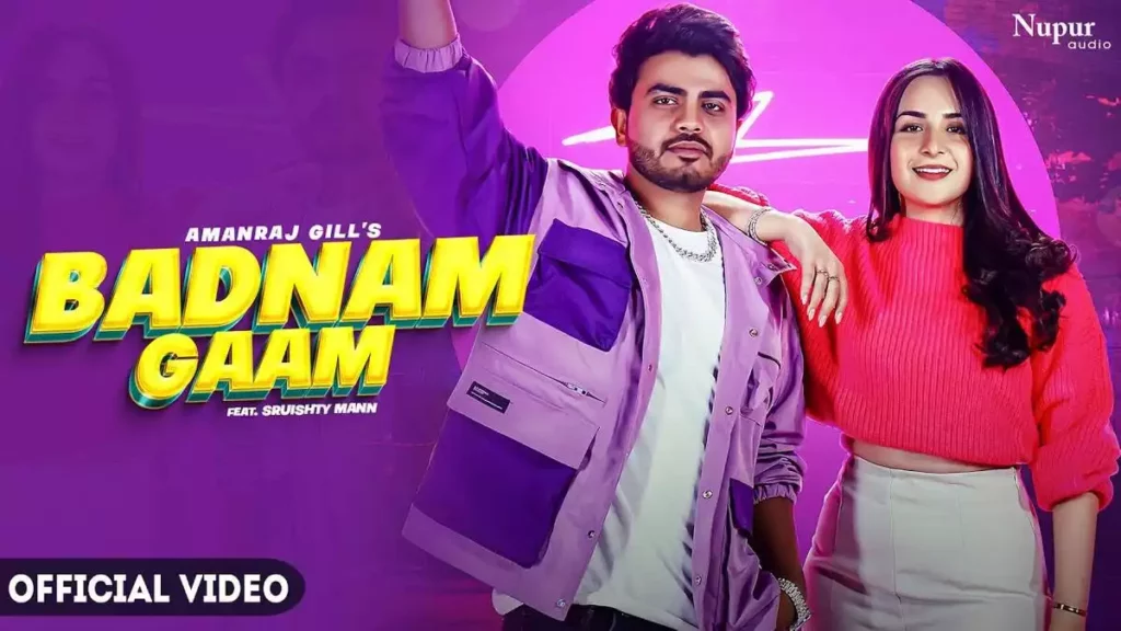 BADNAM GAAM LYRICS ,AMANRAJ GILL & KOMAL CHAUDHARY