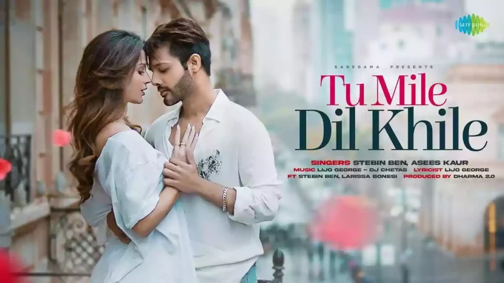 Tu Mile Dil Khile Lyrics - Stebin Ben | Asees Kaur Tu Mile Dil Khile Lyrics - Stebin Ben | Asees Kaur