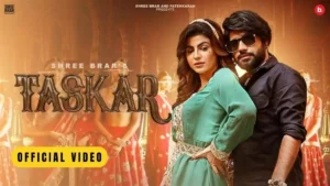 Taskar Lyrics - Shree Brar 