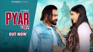 PYAR LYRICS - PS POLIST