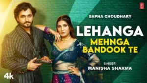  LEHENGA MEHNGA BANDOOK TE LYRICS - MANISHA SHARMA