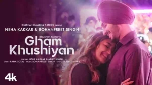 Gham Khushiyan Lyrics - Neha Kakkar & Arijit Singh 