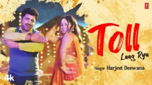 TOLL LAAG RYA LYRICS - HARJEET DEEWANA