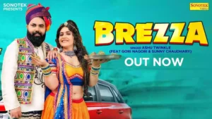 BREZZA LYRICS - ASHU TWINKLE | GORI NAGORI 