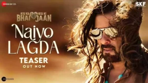NAIYO LAGDA LYRICS - KISI KA BHAI KISI KI JAAN