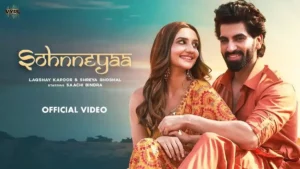 SOHNNEYAA LYRICS - LAKSHYA KAPOOR | SHREYA GHOSHAL