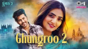 GHUNGROO 2 LYRICS - UK HARYANVI