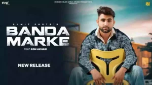 BANDA MARKE LYRICS - SUMIT PARTA | RON LIKHARI