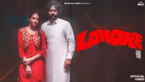 Lahore Lyrics , Himmat Sandhu 