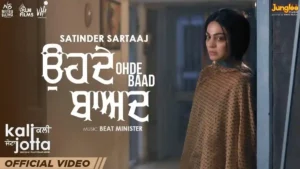 Ohde Baad Lyrics - Satinder Sartaaj 
