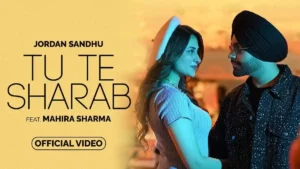 TU TE SHARAB LYRICS - JORDAN SANDHU 