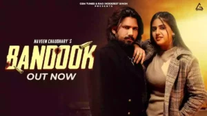 BANDOOK LYRICS - NAVEEN CHAUDHARY