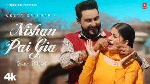 Nishan Pai Gia Lyrics - Geeta Zaildar 