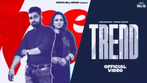 TREND LYRICS - JASS PATWARI & GURLEZ AKHTAR 
