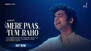 Mere Paas Tum Raho Lyrics - Sumedh Mudgalkar & Prateeksha Srivastava 