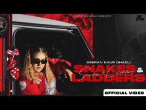 SNAKES & LADDERS LYRICS - SIMIRAN KAUR DHADLI