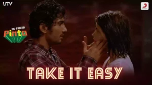 TAKE IT EASY LYRICS - MY FRIEND PINTO 