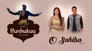 O Sahiba Lyrics - Srishti Bhandari 