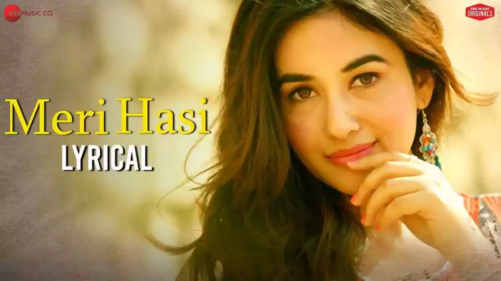 Meri Hasi Lyrics - Aakanksha Sharma & Yasser Desai Meri Hasi Lyrics - Aakanksha Sharma & Yasser Desai