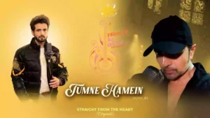 TUMNE HAMEIN LYRICS - ANKUSH BHARDWAJ 