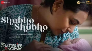 SHUBHO SHUBHO LYRICS - MRS CHATTERJEE VS NORWAY