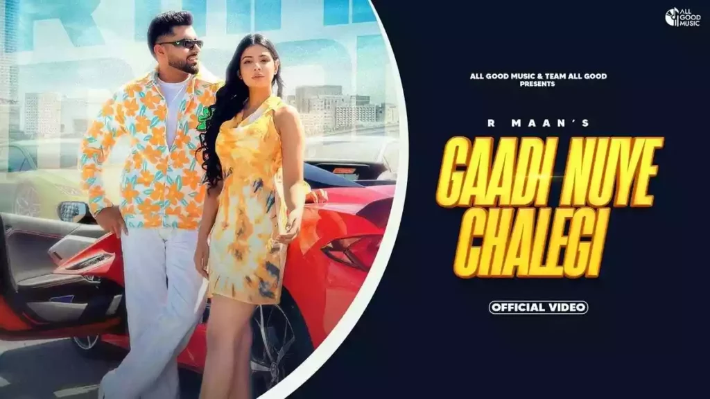 Gaadi Nuye Chalegi Lyrics - R Maan & Komal Chaudhary