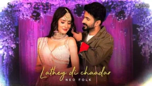 Lathey Di Chaadar Lyrics - Suryaveer 