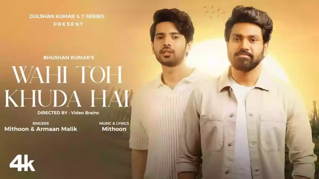 Wahi Toh Khuda Hai Lyrics - Mithoon & Armaan Malik
