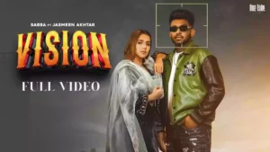 Vision Lyrics - Sabba & Jasmeen Akhtar 