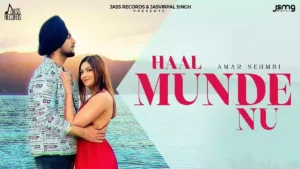 Haal Munde Nu Lyrics - Amar Sehmbi 