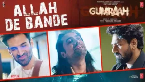 Allah De Bande Lyrics - Gumraah | Jubin Nautiyal