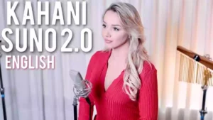 KAHANI SUNO 2.0 [English Version] Lyrics - Emma Heesters 