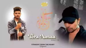 Tera Aanaa Lyrics - Salman Ali 