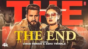 The End Lyrics - Vinod Sorkhi & Ashu Twinkle