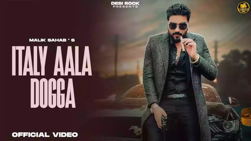 ITALY AALA DOGGA LYRICS - MALIK SAHAB