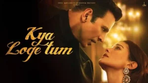 Kya Loge Tum Lyrics - B Praak 