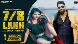 7/8 Lakh Lyrics - Rohit mahla & Moni Hooda 