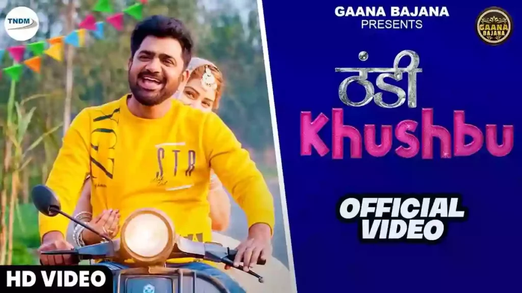 Thandi Khushbu Lyrics - Ranvir Kundu & Nonu Rana