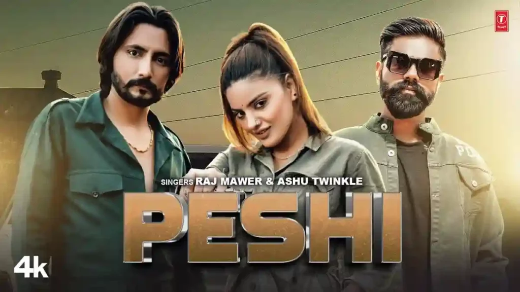 Peshi Lyrics - Raj Mawer & Ashu Twinkle